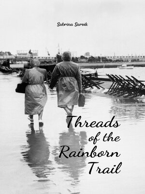 cover image of Threads of the Rainborn Trail